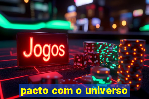 pacto com o universo